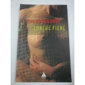 LUNI  DE  FIERE - Pascal  BRUCKNER